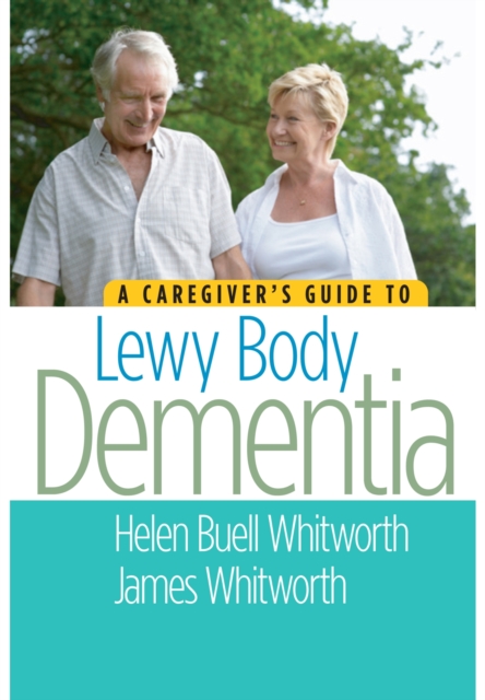 A Caregiver's Guide to Lewy Body Dementia, Paperback / softback Book