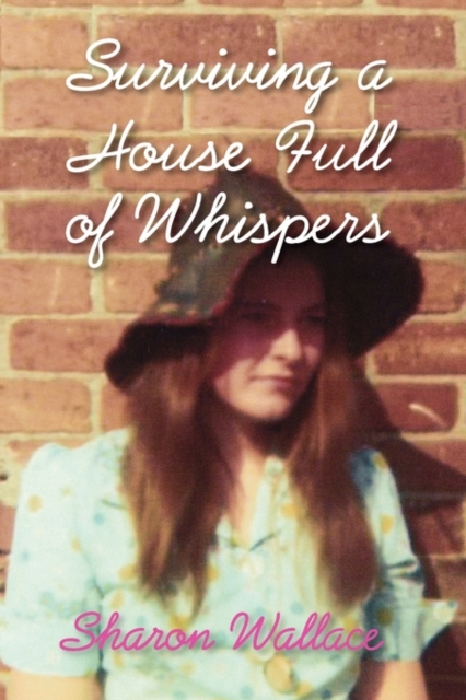 Surviving a House Full of Whispers, Paperback / softback Book