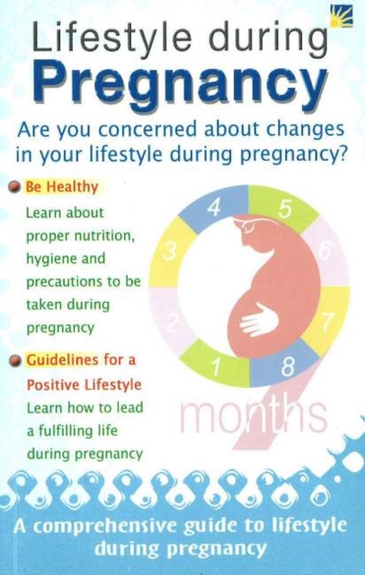 Lifestyle During Pregnancy : A Comprehensive Guide to Lifestyle During Pregnancy, Paperback / softback Book