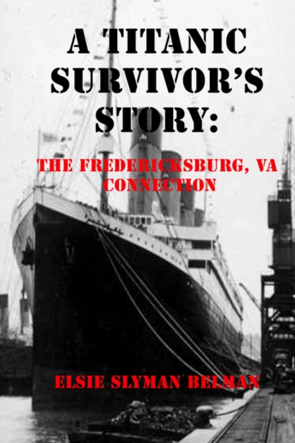 A Titanic Survivor's Story, Paperback / softback Book