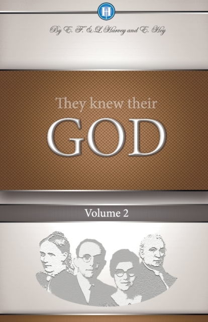 They Knew Their God Volume 2, Paperback / softback Book
