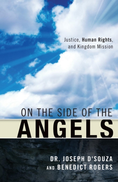 On the Side of the Angels : Justice, Human Rights, and Kingdom Mission, Paperback / softback Book