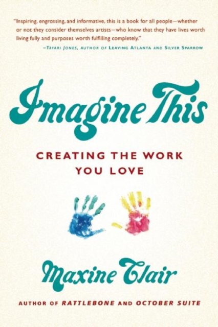 Imagine This : Creating the Work You Love, Paperback / softback Book