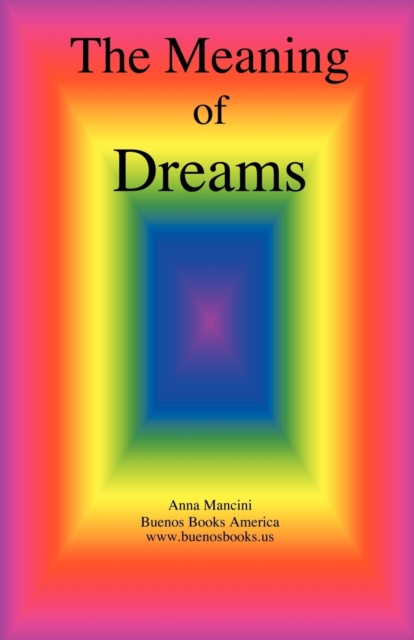 The Meaning of Dreams, Paperback / softback Book