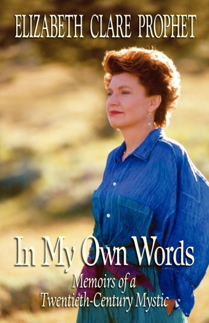 In My Own Words : Memoirs of a Twentieth-Century Mystic, Paperback / softback Book