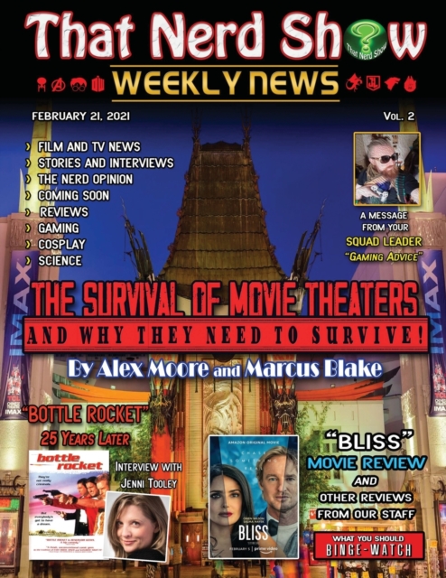That Nerd Show Weekly News : The Survival of Movie Theaters and Why They Need to Survive-February 21, 2021, Paperback / softback Book