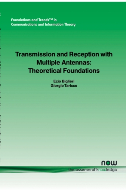 Transmission and Reception with Multiple Antennas : Theoretical Foundations, Paperback / softback Book