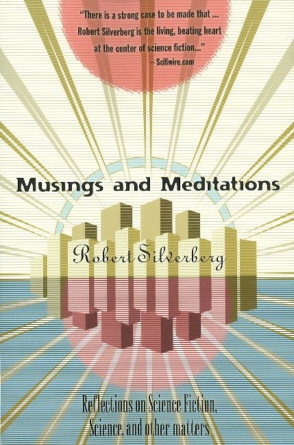 Musings & Meditations : Reflections of Science Fiction, Science & Other Matters, Paperback Book