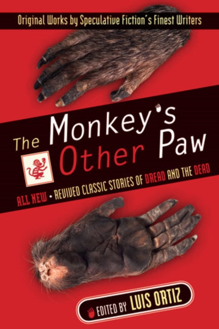 The Monkey's Other Paw : Revived Classic Stories of Dread and the Dead, Paperback / softback Book