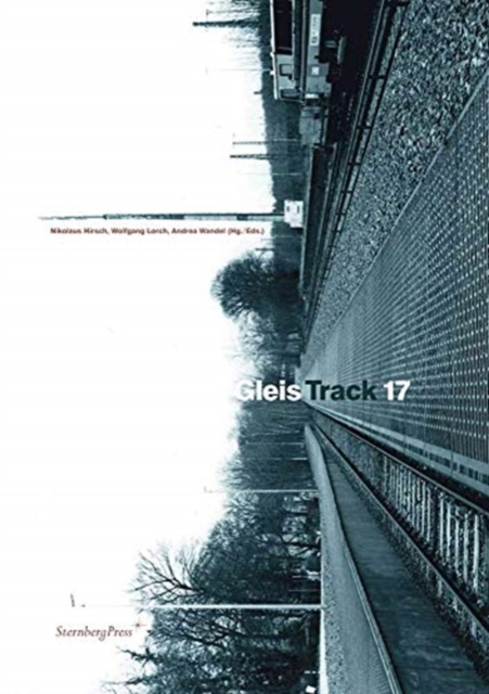 Gleis 17 / Track 17, Paperback / softback Book
