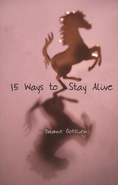 15 Ways To Stay Alive, Paperback / softback Book