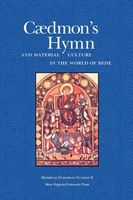 Caedmon's Hymn and Material Culture in the World of Bede, Paperback / softback Book