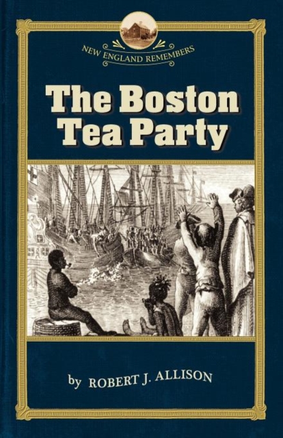 Boston Tea Party, Paperback / softback Book