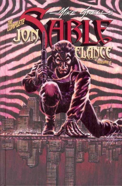 Complete Mike Grells Jon Sable, Freelance Volume 2, Hardback Book