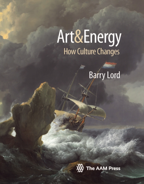 Art & Energy : How Culture Changes, Paperback / softback Book
