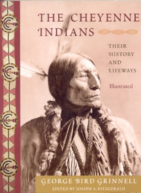 Cheyenne Indians : Their History and Lifeways, Paperback / softback Book