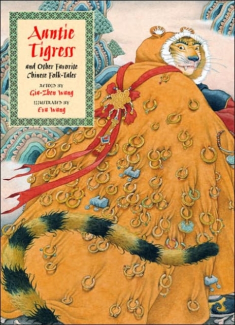 Auntie Tigress and Other Favorite Chinese Folk Tales, Hardback Book