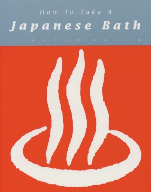 How to Take a Japanese Bath, Paperback / softback Book