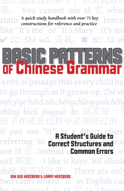Basic Patterns of Chinese Grammar : A Student's Guide to Correct Structures and Common Errors, Paperback / softback Book