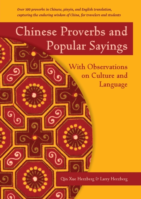 Chinese Proverbs and Popular Sayings : With Observations on Culture and Language, Paperback / softback Book