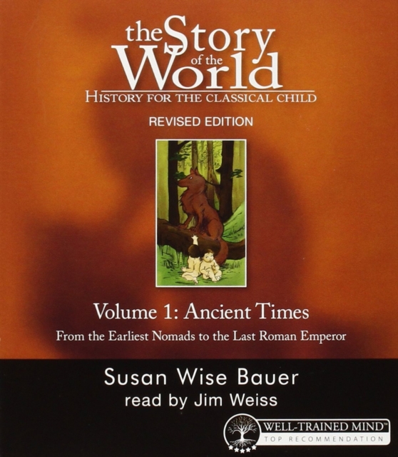 Story of the World, Vol. 1 Audiobook : History for the Classical Child: Ancient Times, CD-Audio Book