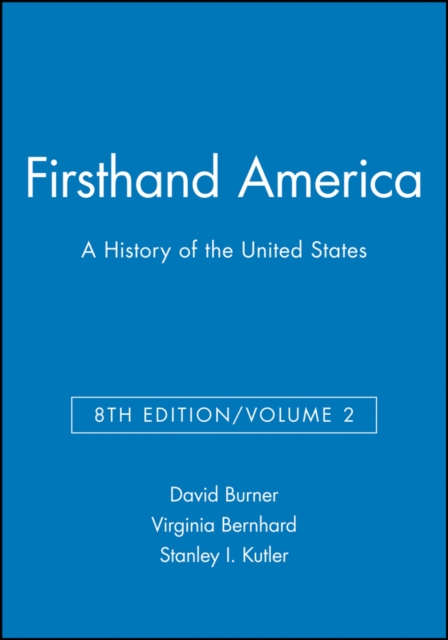 Firsthand America : A History of the United States, Volume 2, Paperback / softback Book