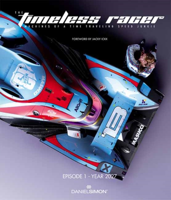 The Timeless Racer, Hardback Book