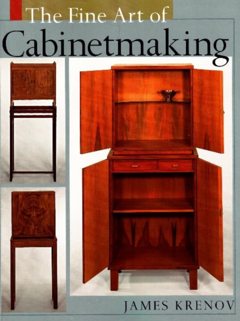 Fine Art of Cabinetmaking, Paperback / softback Book