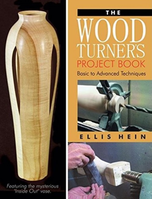 Woodturner's Project Book: Basic to Advanced Techniques, Paperback / softback Book