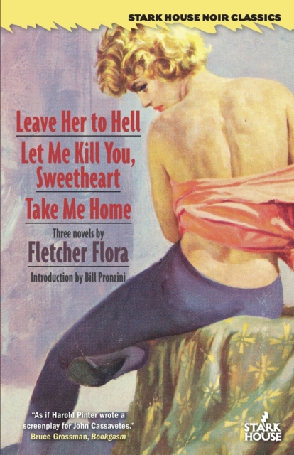 Leave Her to Hell / Let Me Kill You, Sweetheart / Take Me Home, Paperback / softback Book