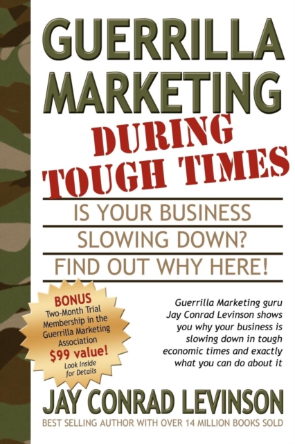 Guerrilla Marketing During Tough Times, Paperback / softback Book