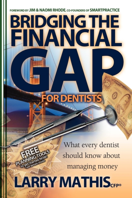 Bridging the Financial Gap for Dentists, Hardback Book