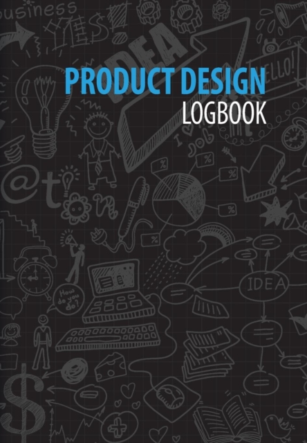 Product Design Logbook : An Inventor's Notebook, Hardback Book