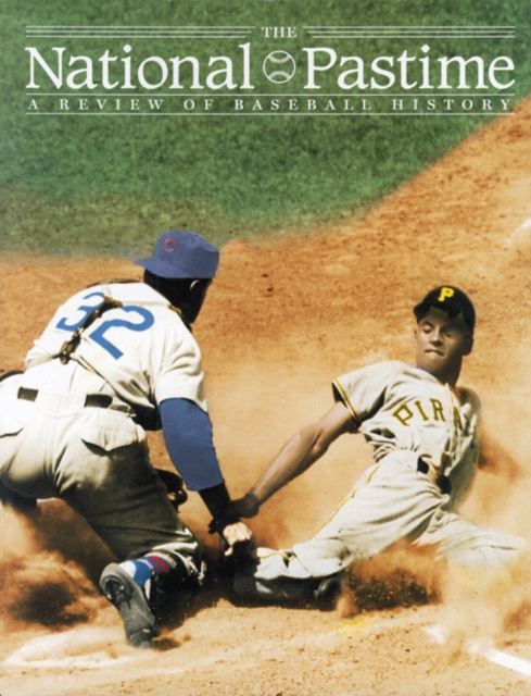 The National Pastime, Volume 26 : A Review of Baseball History, Paperback / softback Book