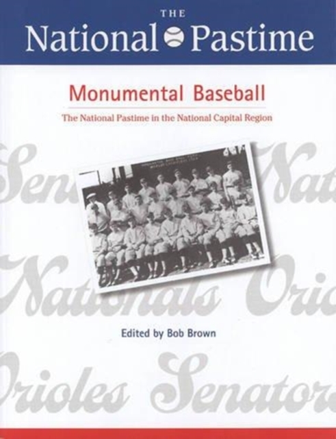 The National Pastime, Monumental Baseball, 2009, Paperback / softback Book
