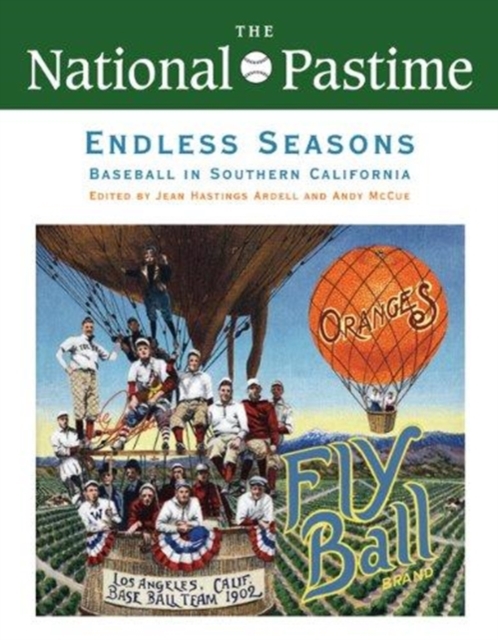 The National Pastime, Endless Seasons, 2011 : Baseball in Southern California, Paperback / softback Book