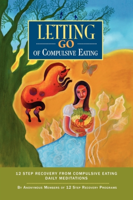Letting Go of Diet Remedies : Twelve Step Recovery from Use of Diet Substances & Compulsive Dieting, Paperback Book