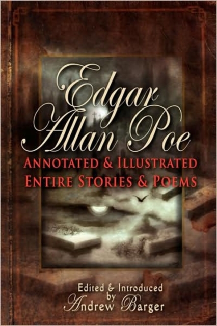Edgar Allan Poe Annotated and Illustrated Entire Stories and Poems, Hardback Book
