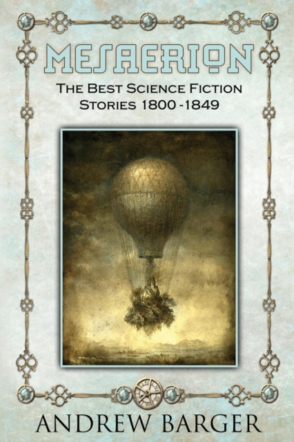 Mesaerion : The Best Science Fiction Stories 1800-1849, Paperback / softback Book