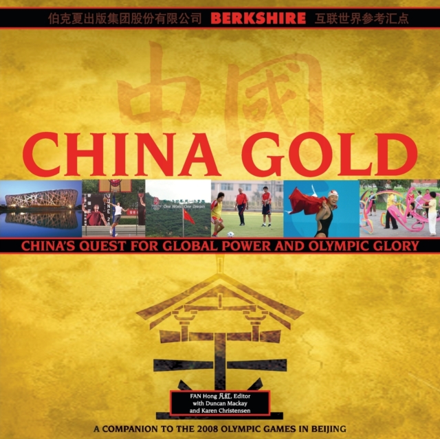 China Gold : China's Quest for Global Power and Olympic Glory, Paperback / softback Book