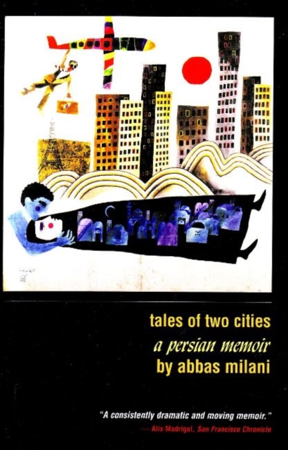 Tales of Two Cities : A Persian Memoir, Paperback / softback Book