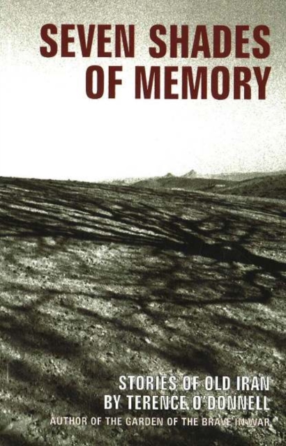 Seven Shades of Memory : Stories of Old Iran, Paperback / softback Book