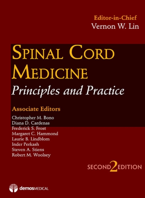 Spinal Cord Medicine : Principles and Practice, Hardback Book