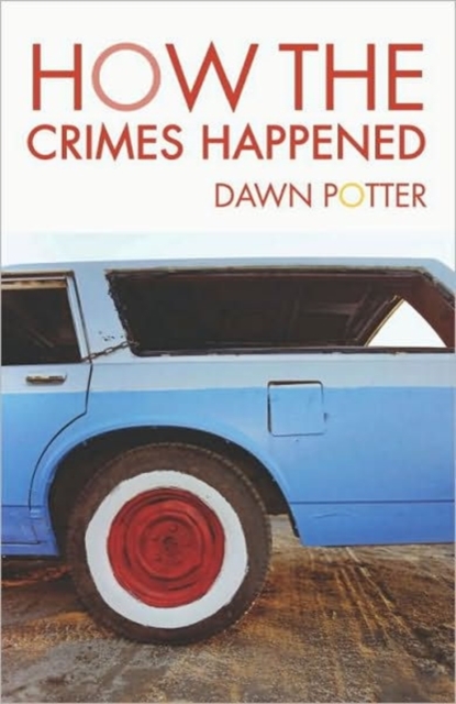How the Crimes Happened, Paperback / softback Book