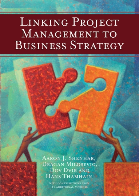 Linking Project Management to Business Strategy, Hardback Book