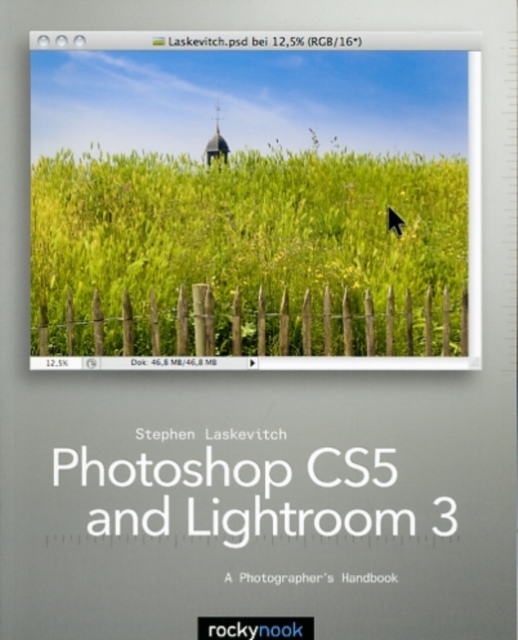 Photoshop CS and Lightroom 3: A Photographer's Handbook, Paperback / softback Book