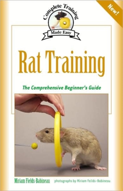 Rat Training : A Comprehensive Beginner's Guide, Paperback / softback Book