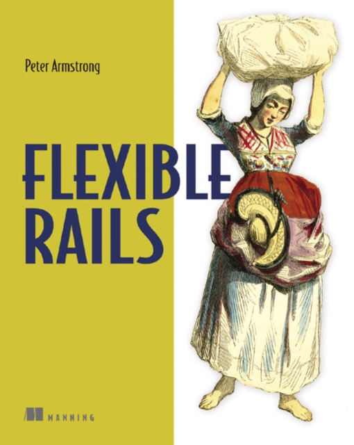 Flexible Rails : Flex 3 on Rails 2, Paperback Book
