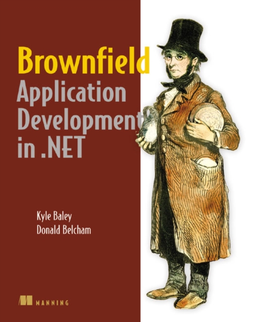 Brownfield Application Development in .NET, Paperback / softback Book