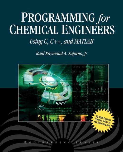 Programming for Chemical Engineers Using C, C++, and MATLAB®, Hardback Book